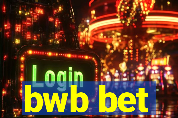 bwb bet